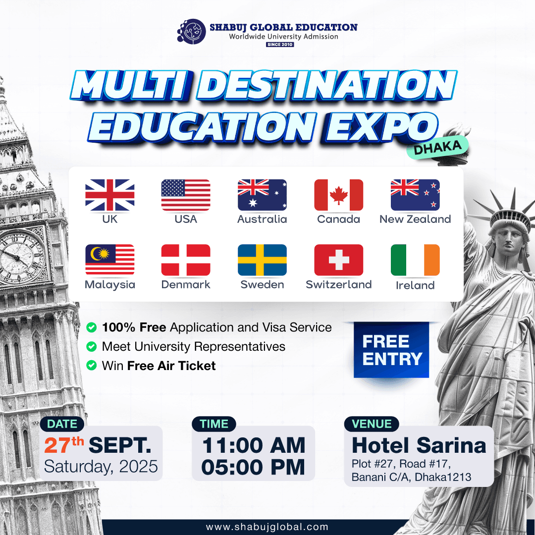 Multi-Destination Education Expo Dhaka 2025 – Study with Free Application,Visa service & scholarships
