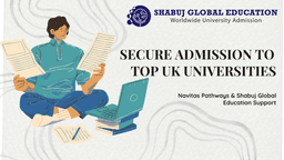 How Navitas Helps Students Secure Admission to Top UK Universities