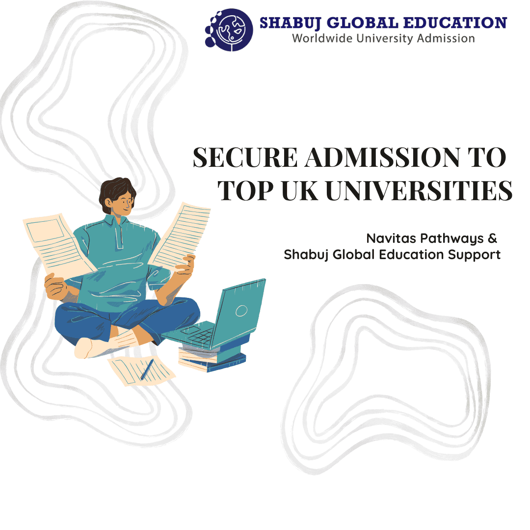 How Navitas Helps Students Secure Admission to Top UK Universities
