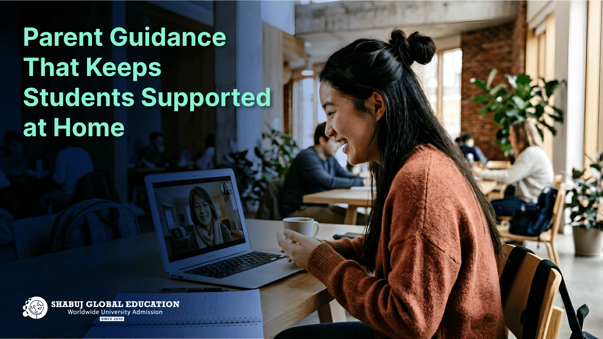 Parent Guidance That Keeps Students Supported at Home