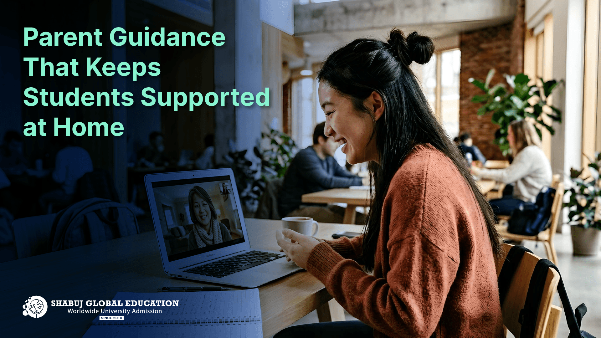 Parent Guidance That Keeps Students Supported at Home