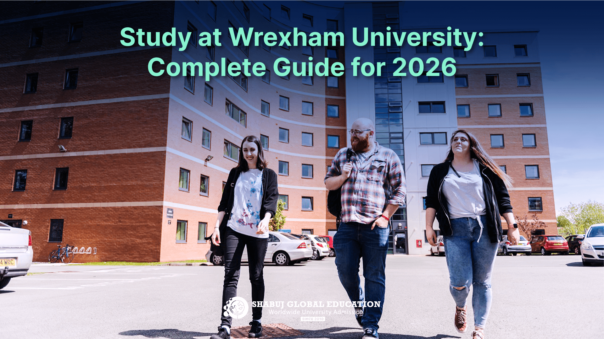 Study at Wrexham University: Complete Guide for 2026