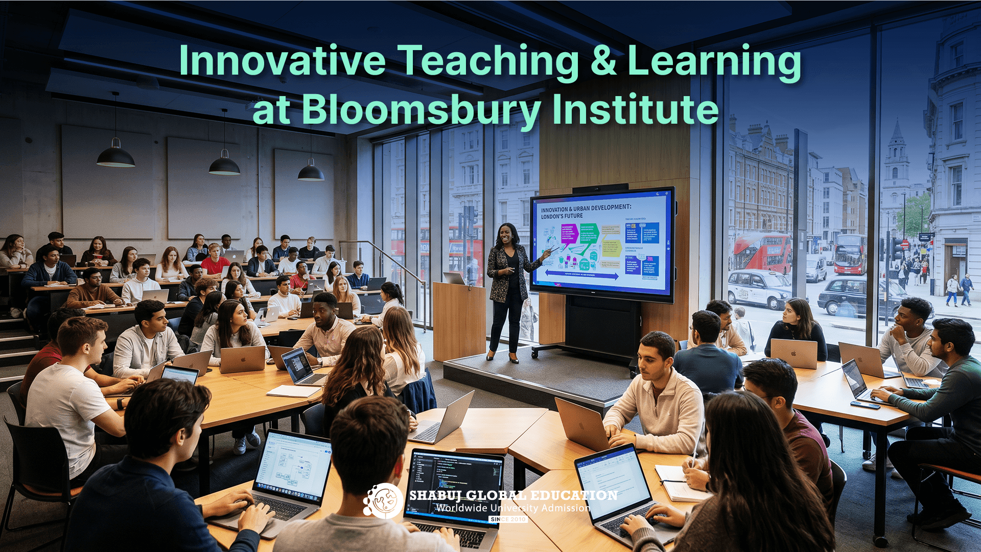 Innovative Teaching & Learning at Bloomsbury Institute