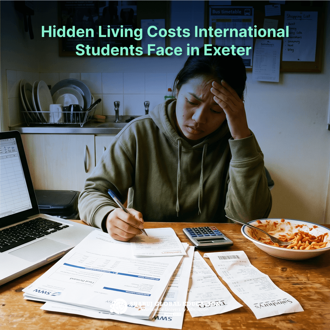 Hidden Living Costs International Students Face in Exeter