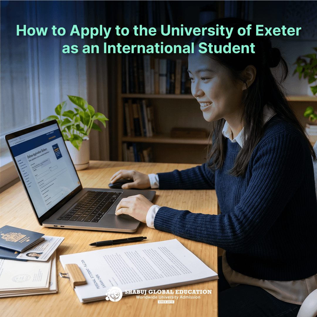 How to Apply to the University of Exeter as an International Student