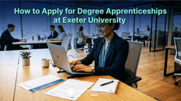 How to Apply for Degree Apprenticeships at Exeter University