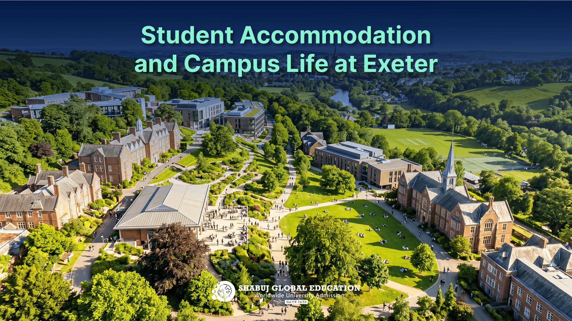 Student Accommodation and Campus Life at Exeter