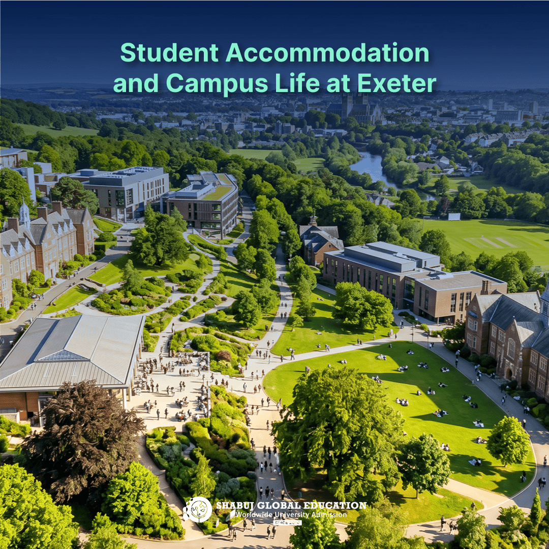Student Accommodation and Campus Life at Exeter