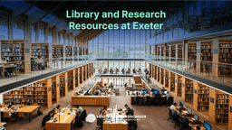 Library and Research Resources at Exeter
